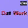 Always April & DJ Marvik - Dat Work - Single